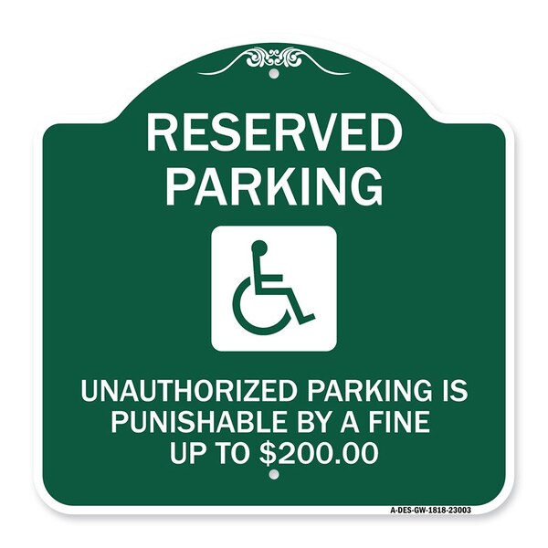 Reserved Parking Unauthorized Parking Is Punishable by A Fine Up to $200, A-DES-GW-1818-23003